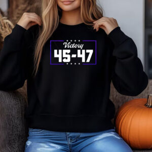 Trump victory 45-47 president Sweatshirt , T-shirt , Hoodie , Long Sleeve T-shirt3