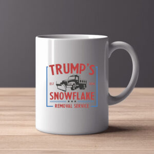 Trump's Snowflake Removal Service Mug3