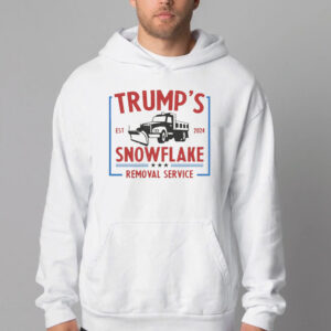 Trump's Snowflake Removal Service Sweatshirt , T-shirt , Hoodie , Long Sleeve T-shirt2