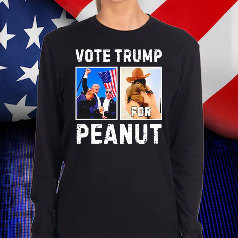 Vote Trump For Peanut The Squirrel And Trump Assassination Shirt, Hoodie, Sweatshirt, Long Sleeve and Tank Top