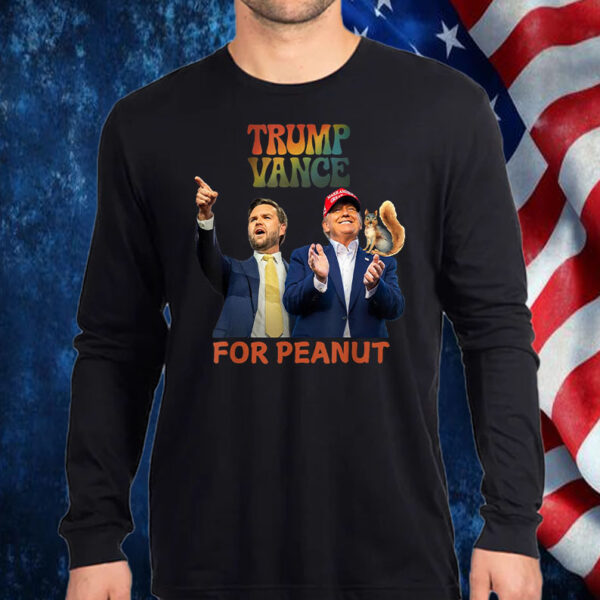 Vote Trump For Peanut The Squirrel quotes Trump & Vance Shirt, Hoodie, Sweatshirt, Long Sleeve and Tank Top