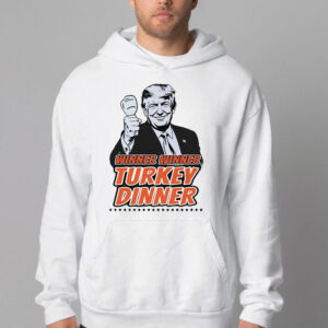 Winner Winner Turkey Dinner Donald Trump We Won Sweatshirt , T-shirt , Hoodie , Long Sleeve T-shirt Trump 47th President2