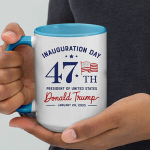 Inauguration Day Mug, President Donald Trump Mug, Trump Supporter Mug