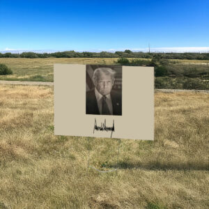 OFFICIAL INAUGURATION PORTRAIT FOR PRESIDENT DONALD J TRUMP YARD SIGN