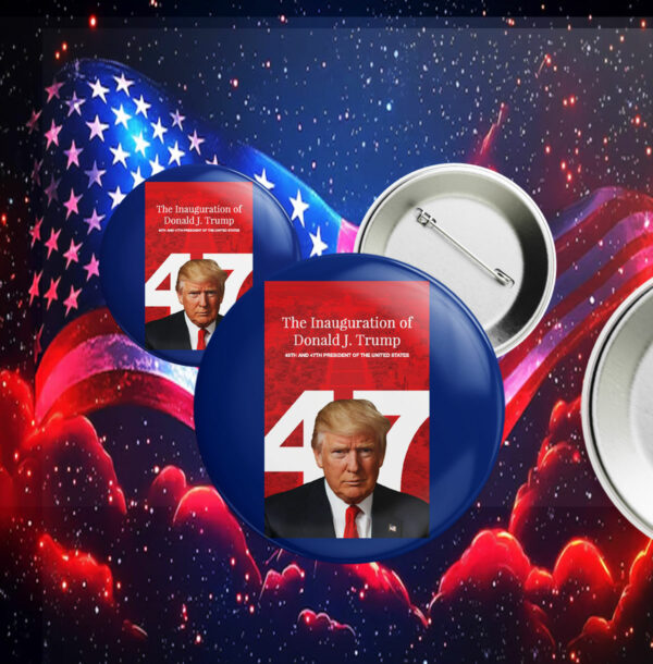 The Inauguration Of joe biden Donald J. Trump 45TH And 47TH President Of The United States Pin Button