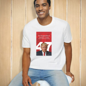 The Inauguration Of joe biden Donald J. Trump 45TH And 47TH President Of The United States T-Shirt