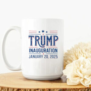 Trump Inauguration 2025 Mug, Trump January 20th, Inauguration Party Mug